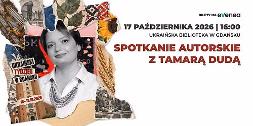 Spotkanie autorskie z Tamar\u0105 Dud\u0105 - Ukrai\u0144ski Tydzie\u0144 w Gda\u0144sku