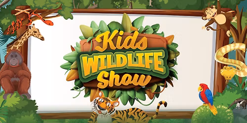 Kids Wildlife Show 2026