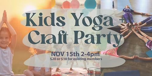 Kids Yoga + Craft Party