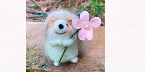Needle Felted Hedgehog - August 1
