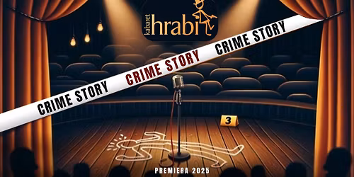 Kabaret HRABI ● CHEŁM ● 11.10.2025 ● Crime Story - program 2025