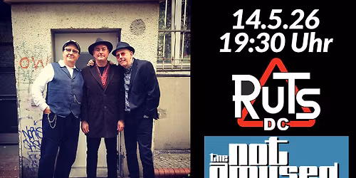 THE RUTS DC \/ THE NOT AMUSED