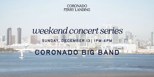 CORONADO BIG BAND \u2013 WEEKEND CONCERT SERIES