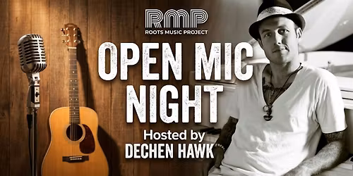 Open Mic Night with Host Dechen Hawk