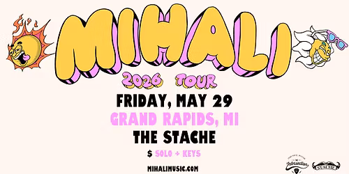 Mihali at The Stache - Grand Rapids, MI