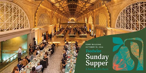 Foodwise Sunday Supper: A Farm to City Feast