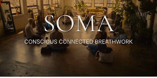 Soma - Conscious Connected Breathwork Class