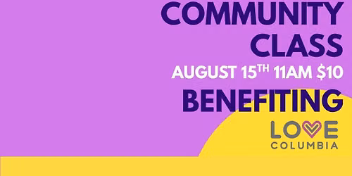 Community Class benefiting Love Columbia