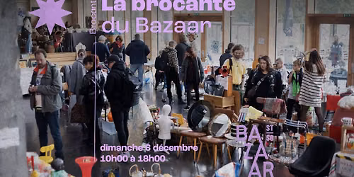 La braderie du Bazaar - \u00c9dition de d\u00e9cembre 