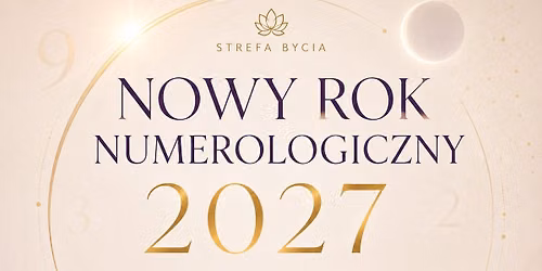 Nowy Rok Numerologiczny 2027. Odkryj dynamik\u0119 swoich 9-letnich cykli i rozwijaj sw\u00f3j potencja\u0142!