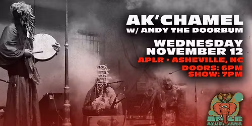 Ak'chamel w\/ Andy the Doorbum