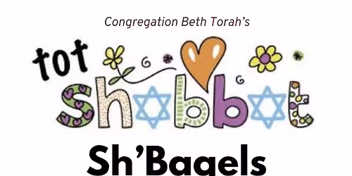 Tot Shabbat Sh'Bagels w\/Bridey
