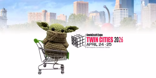 GeekCraft Expo TWIN CITIES 2026