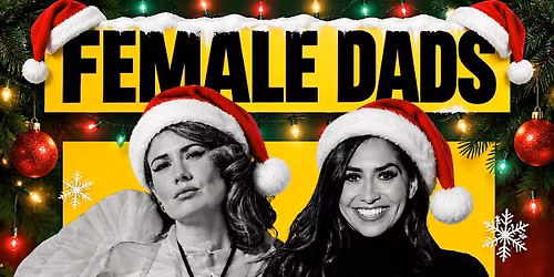FEMALE DADS: LIVE AT THE YELLOW DOOR