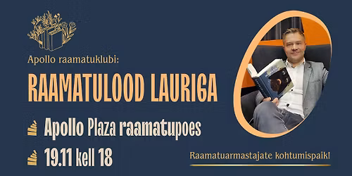 Apollo raamatuklubi: "Raamatulood Lauriga" 19.11 kohtumine \ud83d\udcd6