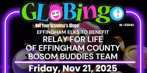 Glo Bingo - Relay For Life of Effingham County