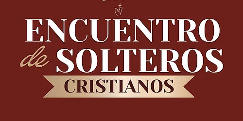 Encuentro de Solteros Cristianos 43 a 50 a\u00f1os