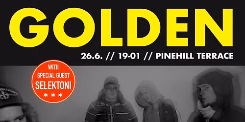 Golden: Family Sound 20 years + Selektoni \/\/ 26.6.2026 \/\/ Pinehill Terrace