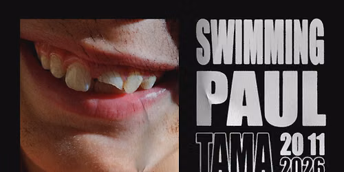 Tama: SWIMMING PAUL
