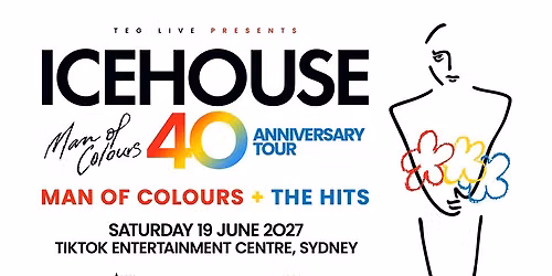 ICEHOUSE - Man of Colours 40th Anniversary Tour - Sydney