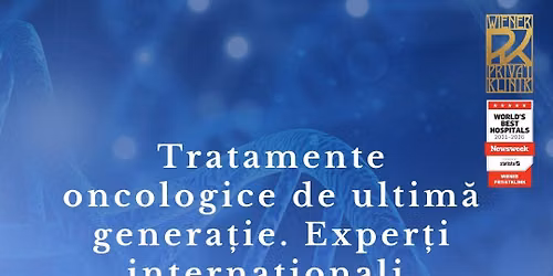 Tratamente oncologice de ultim\u0103 genera\u021bie. Exper\u021bi interna\u021bionali. WPK Cancer Center Academy 2026