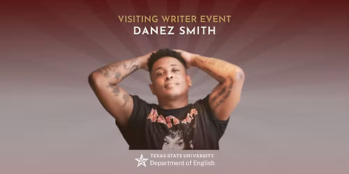Visiting Writer: Danez Smith