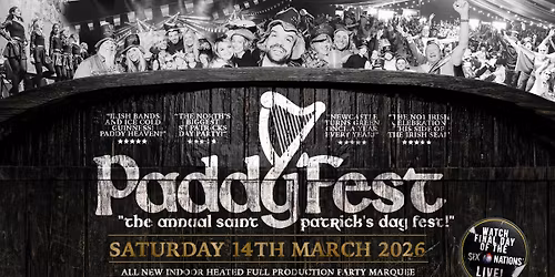 Paddy Fest 2026 \u2618\ufe0f The North East's Original St Patricks Day Festival \u2618\ufe0f Newcastle