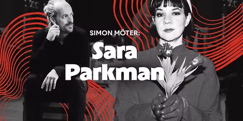 Simon m\u00f6ter: Sara Parkman