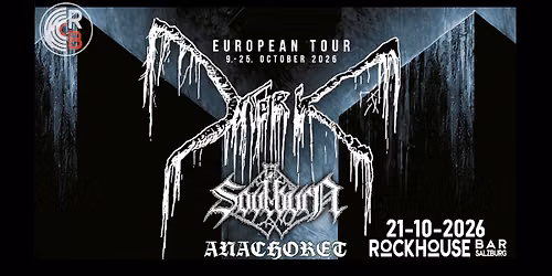 MORK (NOR) \/ SOULBURN (NED) \/ ANACHORET (GER\/AUT)