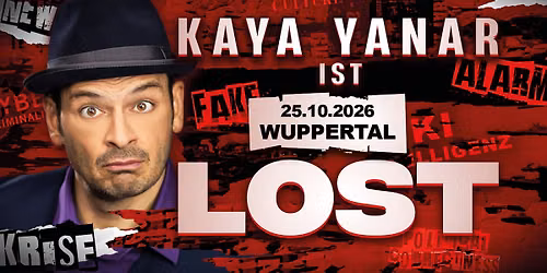 Kaya Yanar LIVE! "KAYA YANAR \u2013 LOST!" in Wuppertal