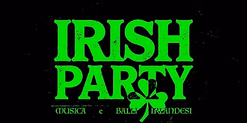 The IRISH PARTY ☘️ BLOOM Mezzago (MB)