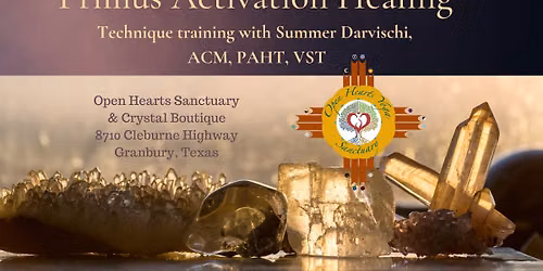 Primus Activation Healing Technique with Open Hearts Crystal Reiki Attunements