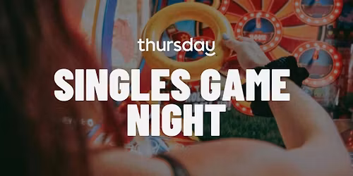 Thursday | Singles Game Night | Two Grapes