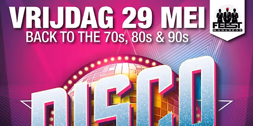 Disco Feest - Back To The 70s, 80s & 90s | De Loods Ridderkerk