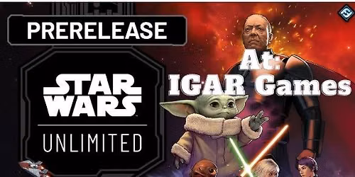 IGAR Games Star Wars Unlimited Ashes of the Empire Pre-Release Event