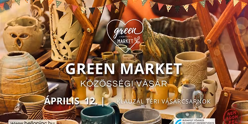 GREEN MARKET - \u00e1prilis 12. - Klauz\u00e1l t\u00e9r