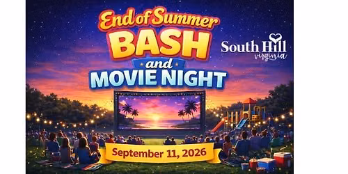 South Hill's End of Summer Bash & Movie Night in Centennial Park