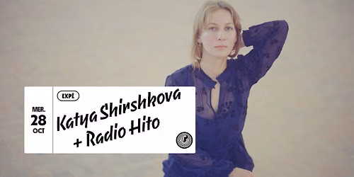 Radio Hito + Katya Shirshkova en concert au P\u00e9riscope
