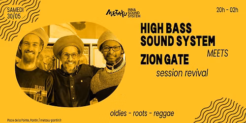 High Bass Sound System X Zion Gate