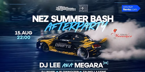 NEZ SUMMER BASH AFTERPARTY [DJ LEE aka MEGARA] (DE)