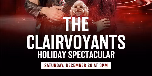 The Clairvoyants Holiday Spectacular at Soboba Casino