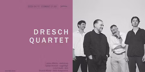 Dresch Quartet - Megtelt!