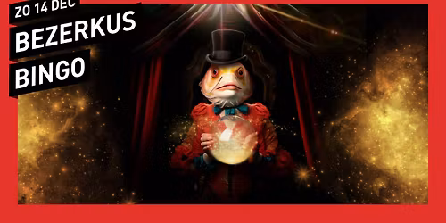 Bezerkus Bingo \/\/ 013 Tilburg