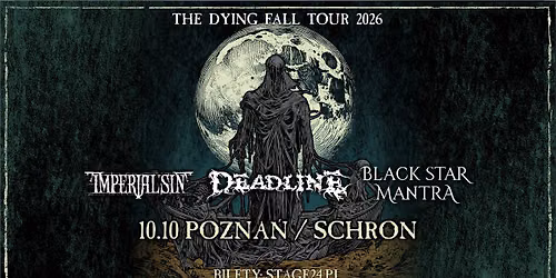 DEADLINE, IMPERIAL SIN, BLACK STAR MANTRA \/ Pozna\u0144, Schron