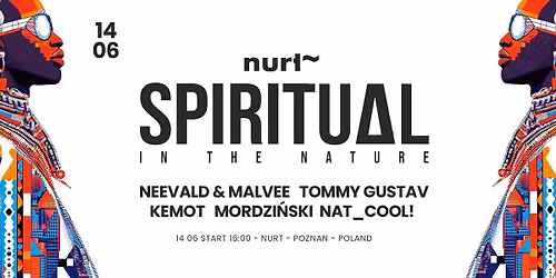 SPIRITUAL IN THE NATURE X NURT X POZNAN