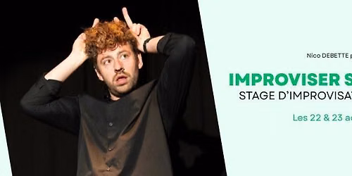 Improviser sans texte \u2022 Stage d'improvisation