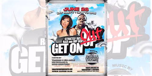 GET ON UP (OUTDOOR POP -UP) - 90S R&B AND HIP HOP - SUNDAY JUNE 28 2026