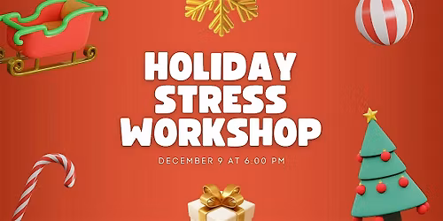 Holiday Stress Workshop