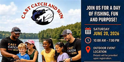 Cast, Catch & Win Youth Fishing & Mentorship Event