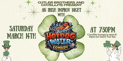 An Irish Improv Night with Hot Dog Water Comedy at The Covellite